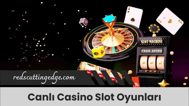 Canlı Casino Slot Oyunları